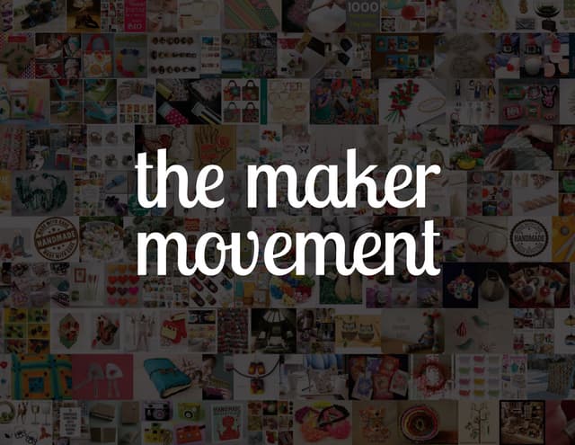 Trends in View: The Maker Movement