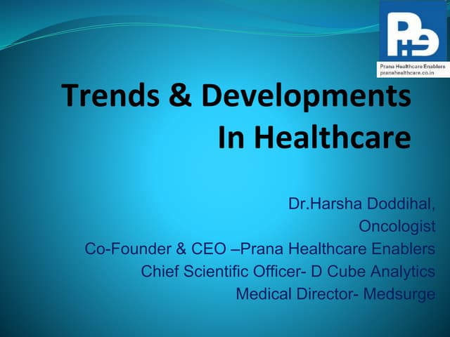 Trends & Developments in Healthcare 