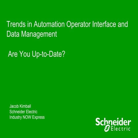 Trends in Automation Operator Interface and Data Management - Are You Up-to-D...