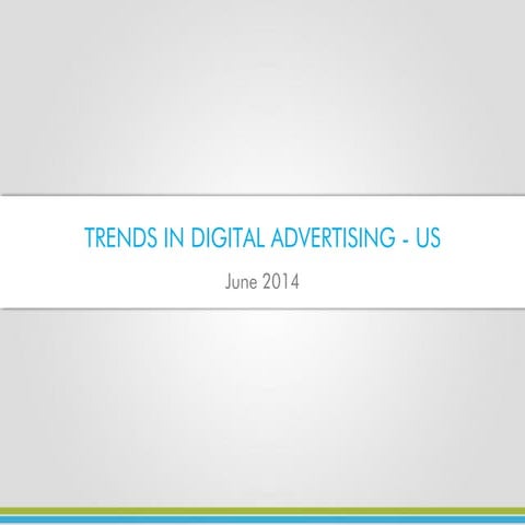 Trends in Digital  Advertising -  US