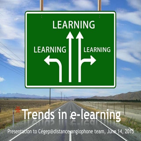 Trends in elearning, June 14 2013