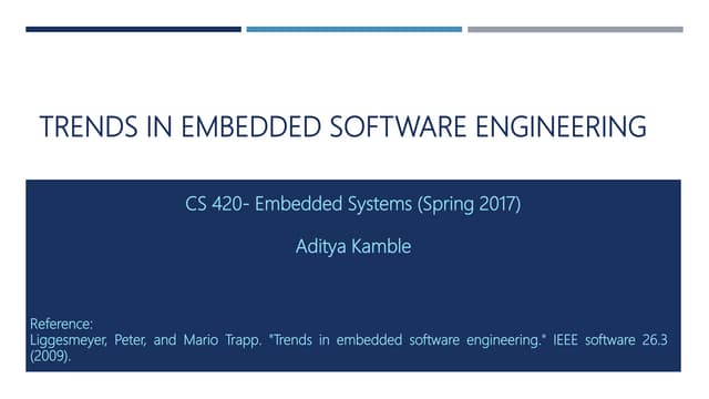 Trends in Embedded Software Engineering