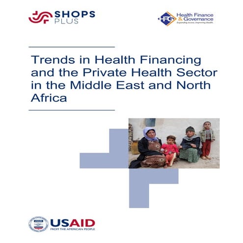 Trends in health financing and the private health sector in the middle ...