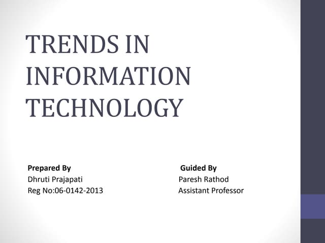 TRENDS IN INFORMATION TECHNOLOGY