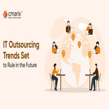 Trends in IT Outsourcing That Will Affect Business in the Future.pptx