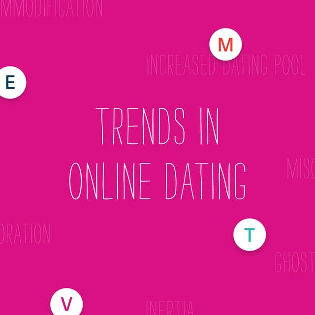 TRENDS IN ONLINE DATING