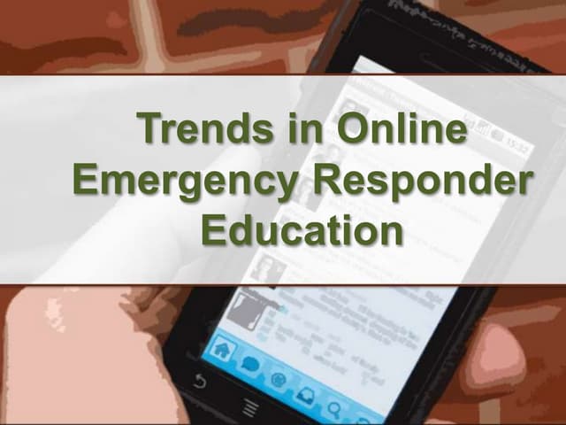 Trends in online emergency responder education