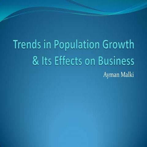 Trends in population growth & its effects on | PPTX