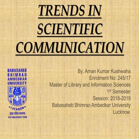 Trends in scientific_comm. by Aman Kr Kushwaha