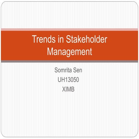 Trends in stakeholder management somrita sen
