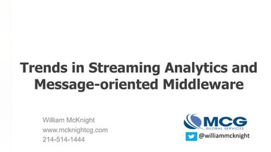 ADV Slides: Trends in Streaming Analytics and Message-oriented Middleware