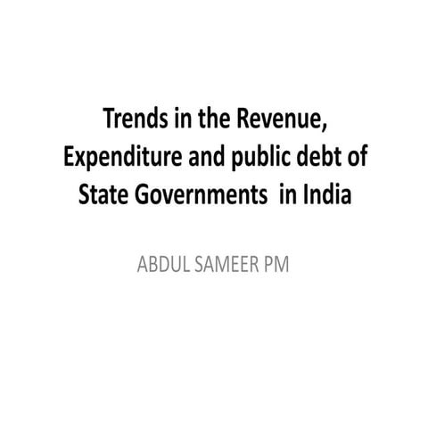 Trends in the revenue, expenditure and debt of state governments in India