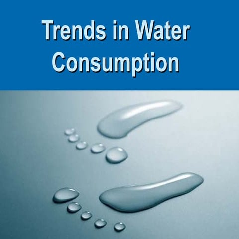 Trends in water consumption