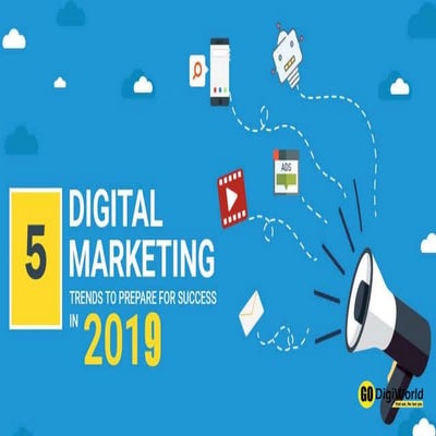 Trends of digital marketing 2019 by Best Digital Marketing Company In Delhi