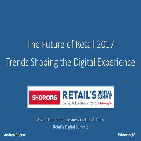 Trends Shaping Digital Experience | Retail's Digital Summit 2016 | The Future...
