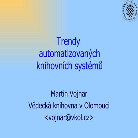 Trendy automatizovaných knihovních systémů