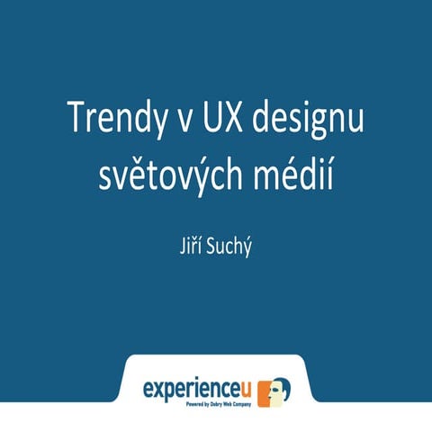 Trendy v UX designu světových médií