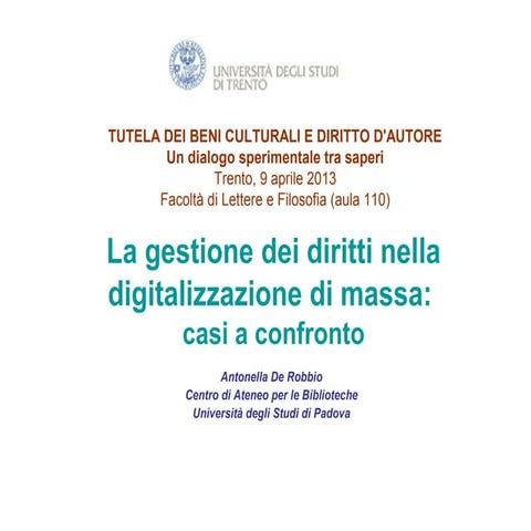 La gestione dei diritti nella digitalizzazione di massa: casi a confronto