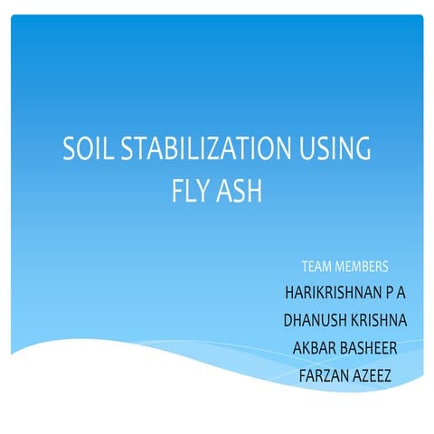 SOIL STABILIZATION USING FLY ASH