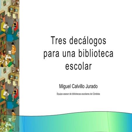 Tres decálogos para una biblioteca escolar