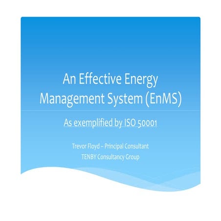 An Effective Energy Management System (EnMS) as exemplified by ISO 50001