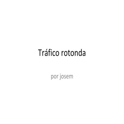 Tráfico rotonda