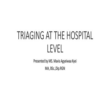 TRIAGING AT THE HOSPITAL LEVEL POWERPOINT.pptx