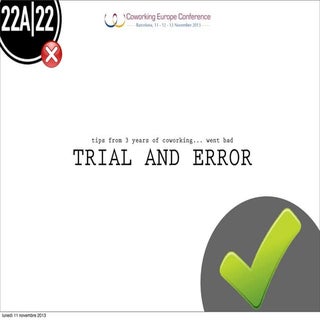 Trial and error. Learning from a co...