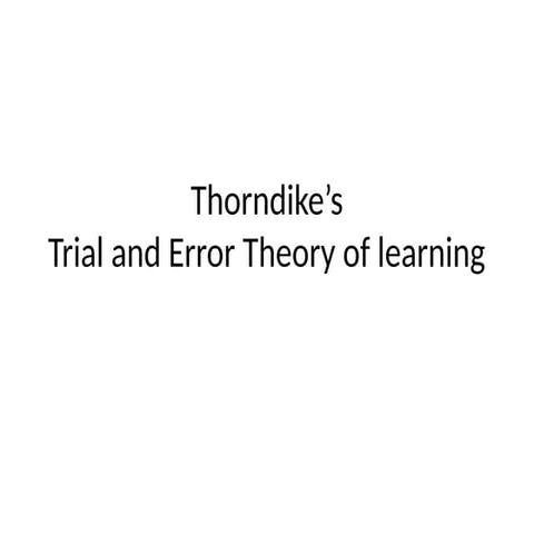 trial and error learning theory by Thorndike | PDF