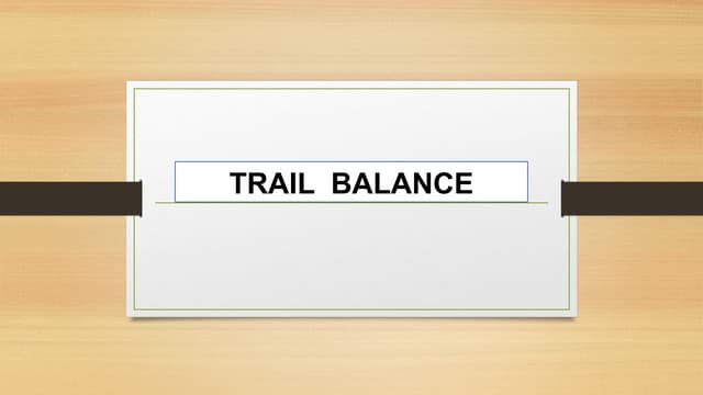 Trial Balance the accounting content.pptx