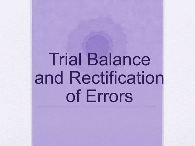 Trial balance and rectification of errors