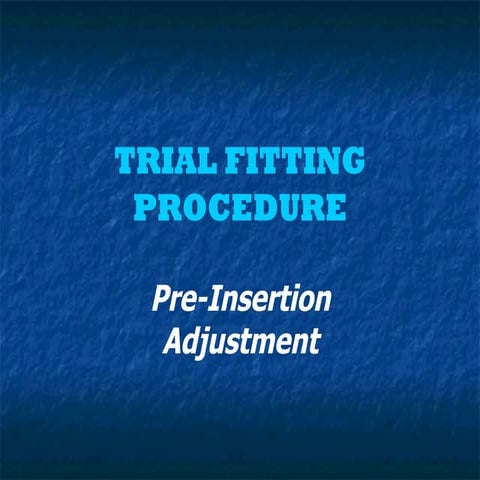Trial fitting procedure2