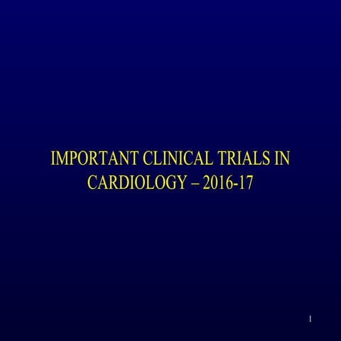 Important Clinical Trials In Cardiology - An Overview 2016-17