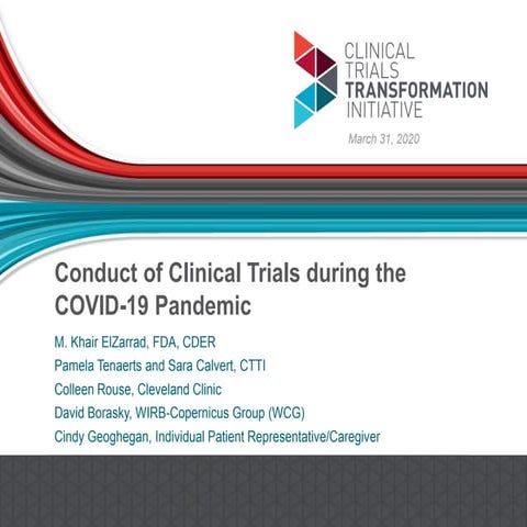 Conduct of clinical Trials during covid 19 a CTTI webinar 