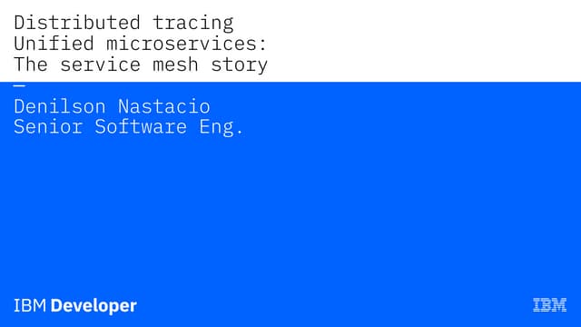 Distributed tracing with service meshes and tracing spans across polyglot Mic...