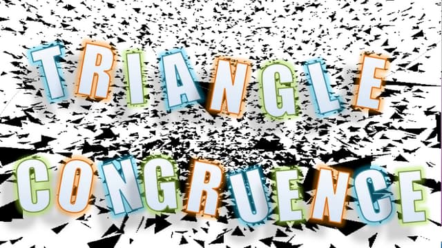 Triangle congruence  (Group 1) Grade 8
