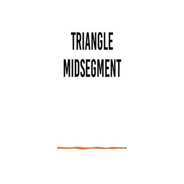 The triangle mid segment presentation.pptx