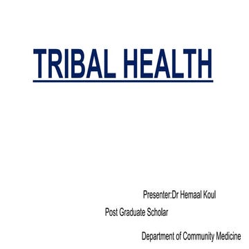 Tribal Health in India.pptx common health problems