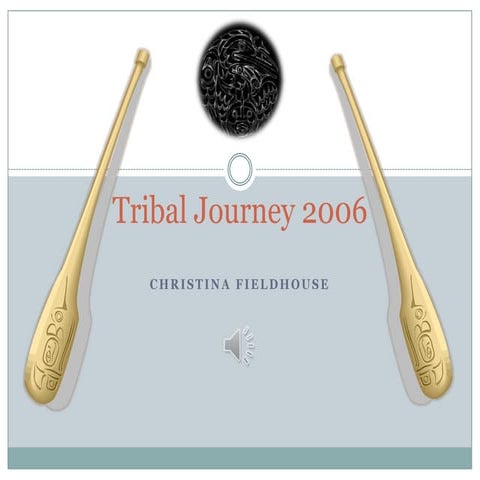 Tribal journey 2006