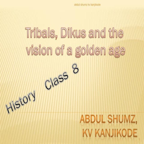 Tribals, Dikus and-the-vision-of-a-golden-age, Grade 8 History CBSE