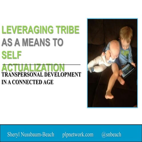 Tribe self-actualization