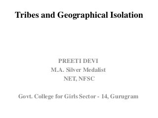 Tribes and geographical isolation