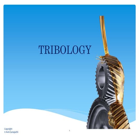 Tribology