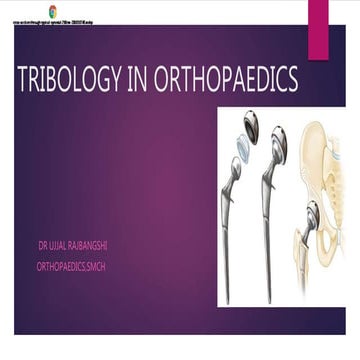 Tribology in orthopaedics seminar
