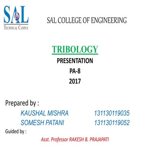 Tribology Aspects .Cause of friction,stick and slip phenomenon,sliding and ro...