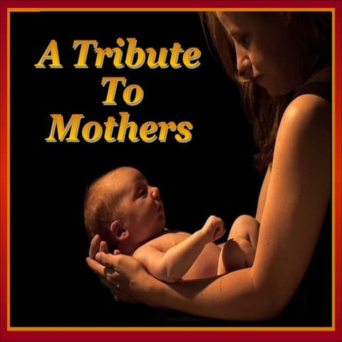 Tribute to mother