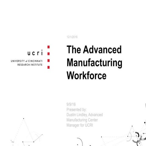 The Advanced Manufacturing Workforce