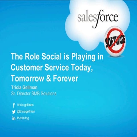 The Role Social is Playing in Customer Service - Today, Tomorrow and in the F...