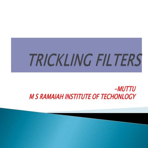 Trickling filters ppt.