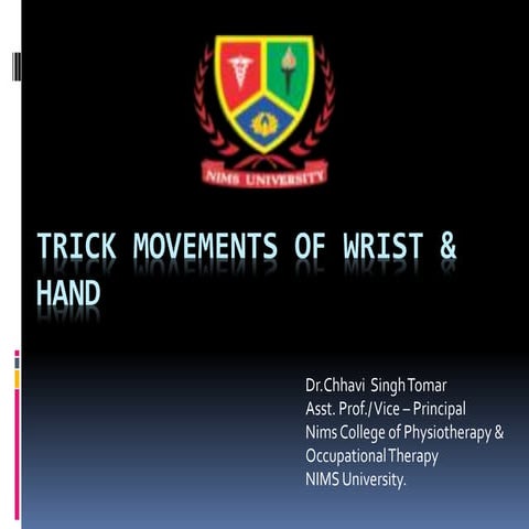 Trick movements of wrist & hand